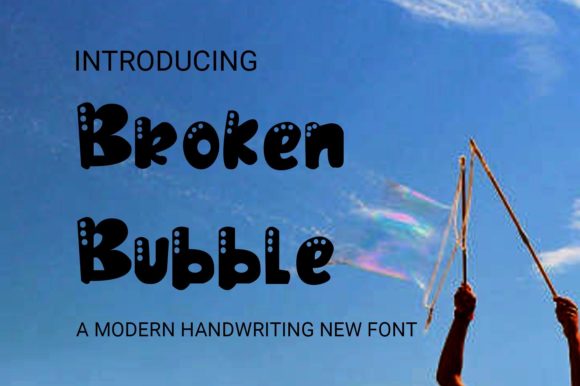 Broken Bubble: A Playful Display Font for Makers