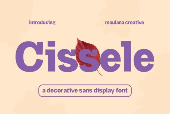 Cissele: A Display Font That Delivers Personality at First Glance