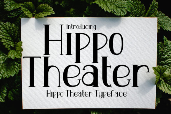 Hippo Theater: A Romantic Display Typeface for Designers