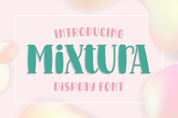Mixtura: A Display Font That Makes Headlines Feel Human