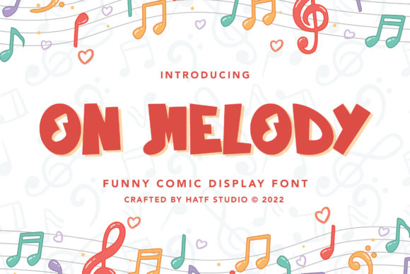 On Melody: A Funny Comic Display Font for Crafters