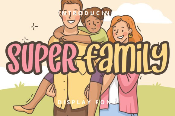 Super Family: A Whimsical Display Font for Scroll-Stopping Campaigns