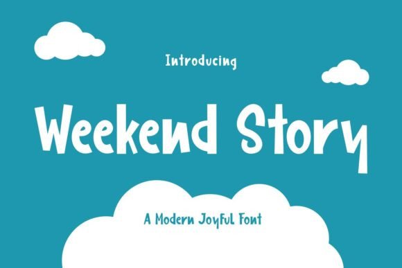 Weekend Story: A Playful Display Font for Handmade Charm
